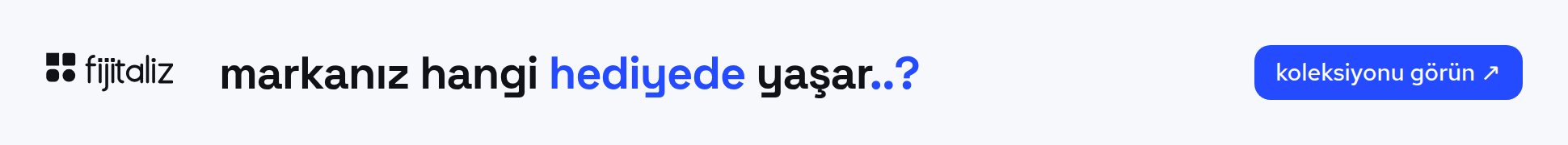 fijitaliz: markanız hangi hediyede yaşar..?